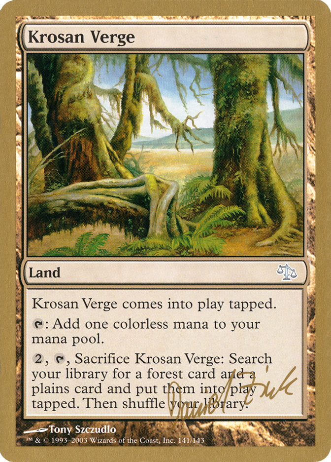 Krosan Verge (Daniel Zink) [World Championship Decks 2003] | Game Grid - Logan