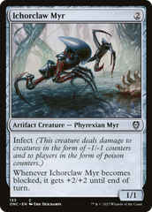 Ichorclaw Myr [Phyrexia: All Will Be One Commander] | Game Grid - Logan