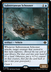 Subterranean Schooner (Promo Pack) [The Lost Caverns of Ixalan Promos] | Game Grid - Logan