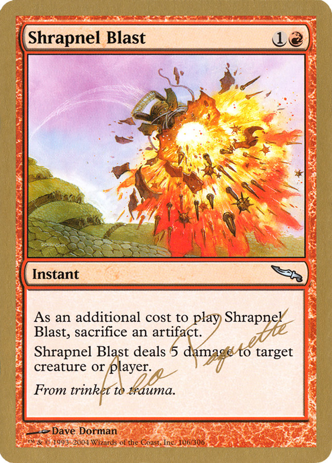 Shrapnel Blast (Aeo Paquette) [World Championship Decks 2004] | Game Grid - Logan