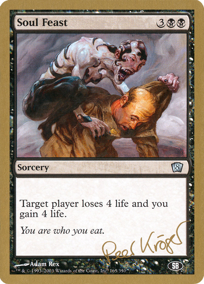 Soul Feast (Peer Kroger) (SB) [World Championship Decks 2003] | Game Grid - Logan