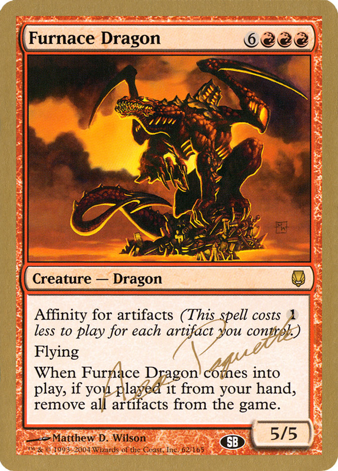 Furnace Dragon (Aeo Paquette) (SB) [World Championship Decks 2004] | Game Grid - Logan