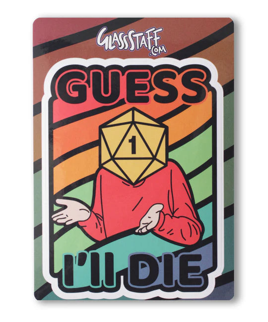 Guess I'll Die Waterproof Die Cut Vinyl Sticker | Game Grid - Logan