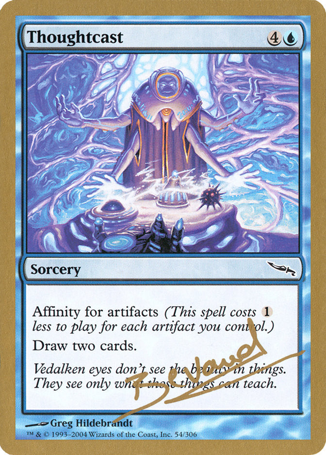 Thoughtcast (Manuel Bevand) [World Championship Decks 2004] | Game Grid - Logan