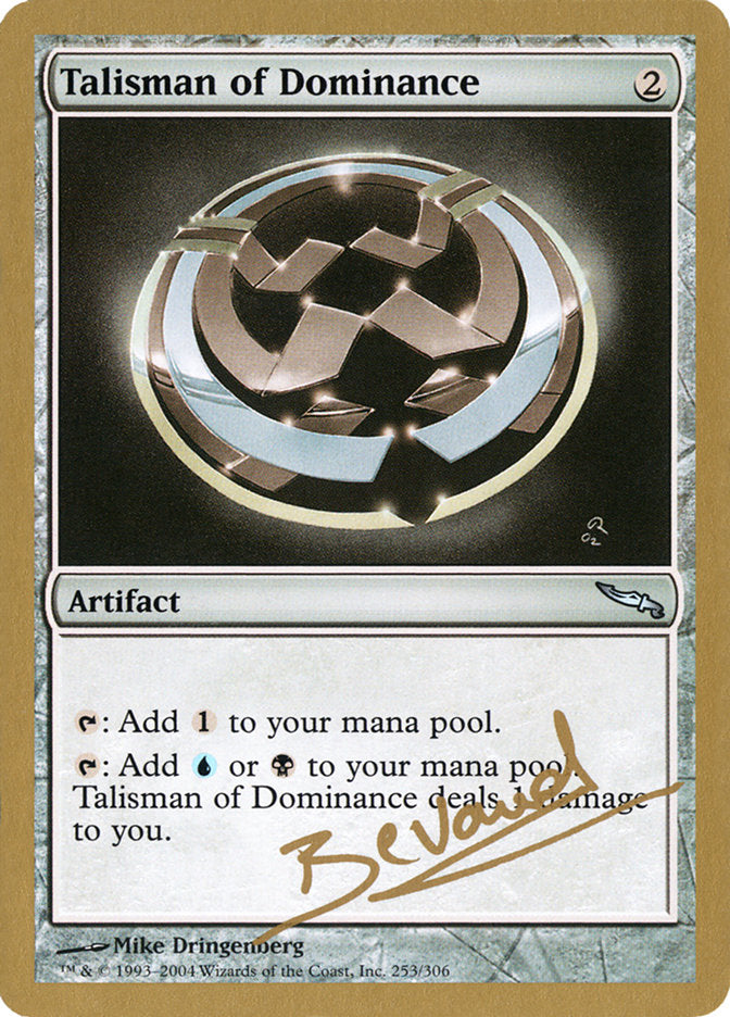 Talisman of Dominance (Manuel Bevand) [World Championship Decks 2004] | Game Grid - Logan