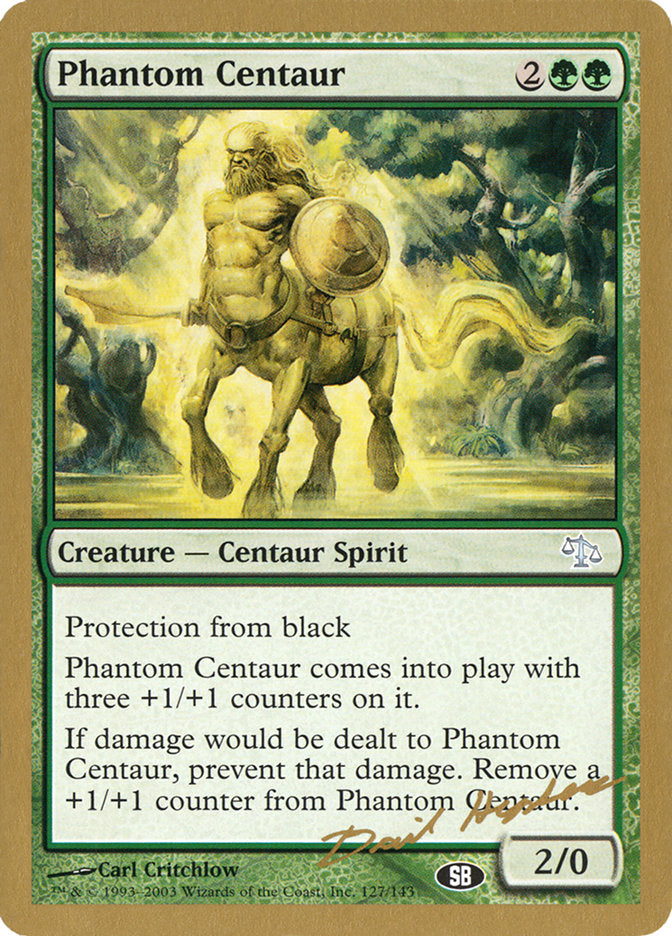 Phantom Centaur (Dave Humpherys) (SB) [World Championship Decks 2003] | Game Grid - Logan