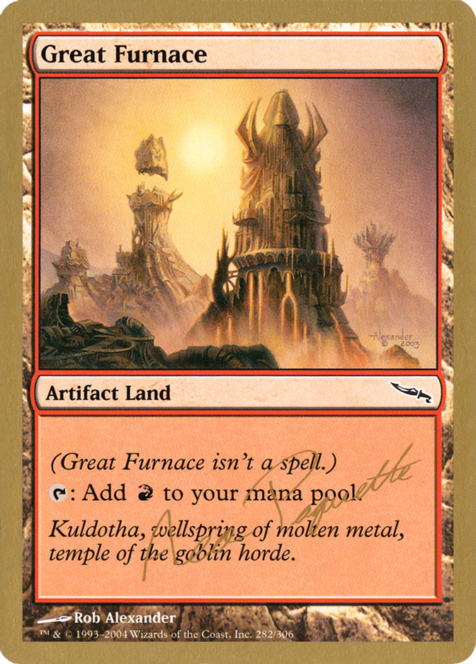 Great Furnace (Aeo Paquette) [World Championship Decks 2004] | Game Grid - Logan