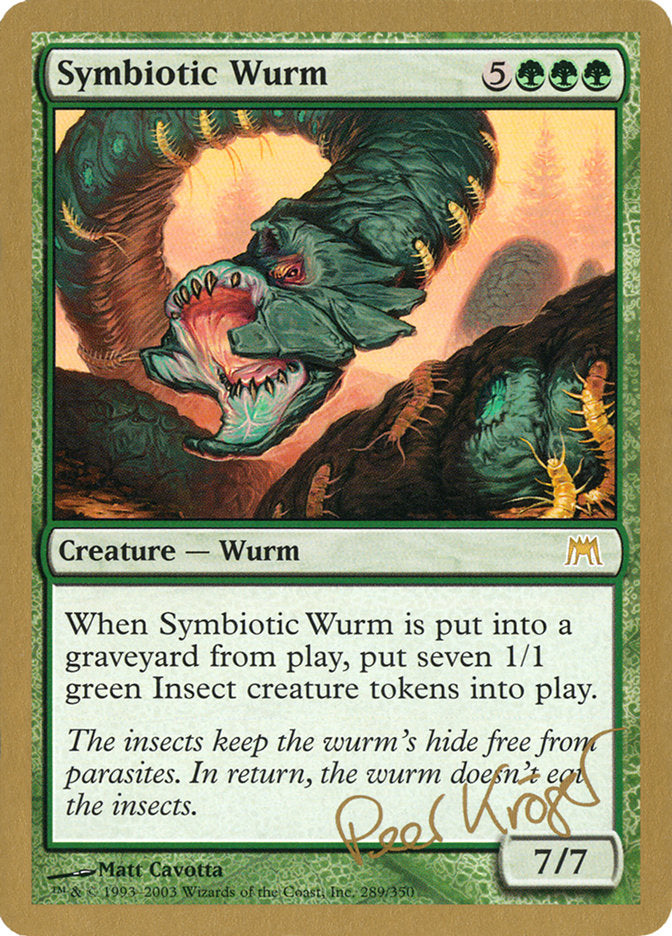 Symbiotic Wurm (Peer Kroger) [World Championship Decks 2003] | Game Grid - Logan