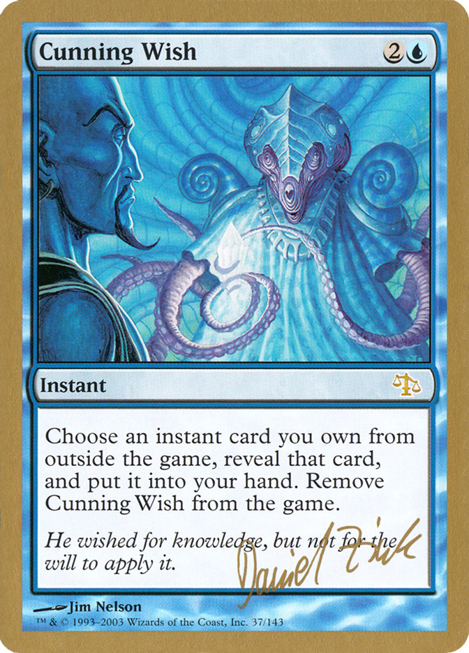 Cunning Wish (Daniel Zink) [World Championship Decks 2003] | Game Grid - Logan