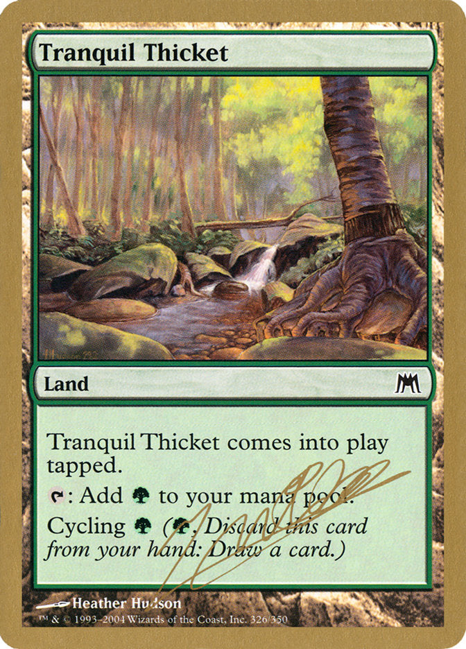 Tranquil Thicket (Julien Nuijten) [World Championship Decks 2004] | Game Grid - Logan