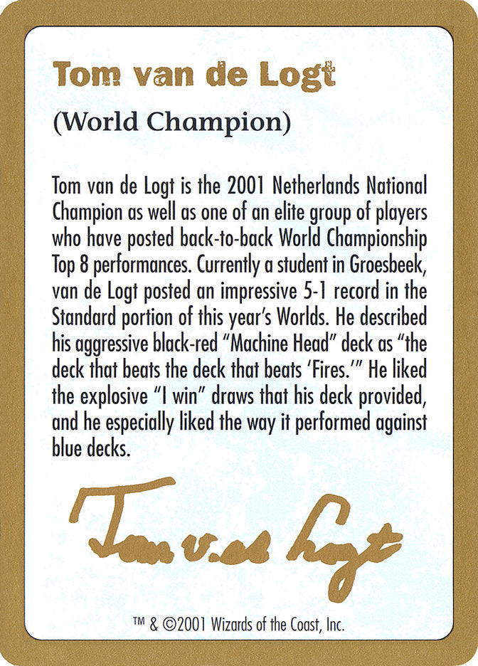 Tom van de Logt Bio [World Championship Decks 2001] | Game Grid - Logan