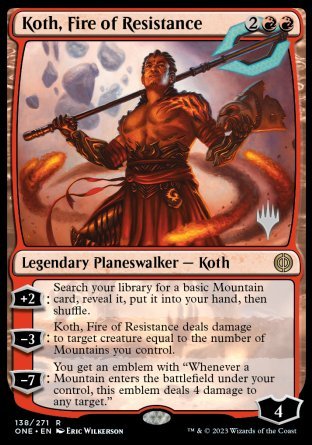 Koth, Fire of Resistance (Promo Pack) [Phyrexia: All Will Be One Promos] | Game Grid - Logan