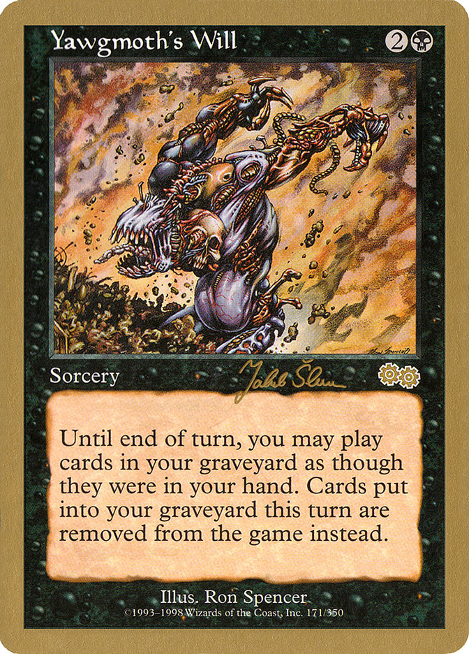 Yawgmoth's Will (Jakub Slemr) [World Championship Decks 1999] | Game Grid - Logan