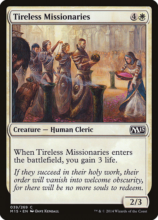 Tireless Missionaries [Magic 2015] | Game Grid - Logan