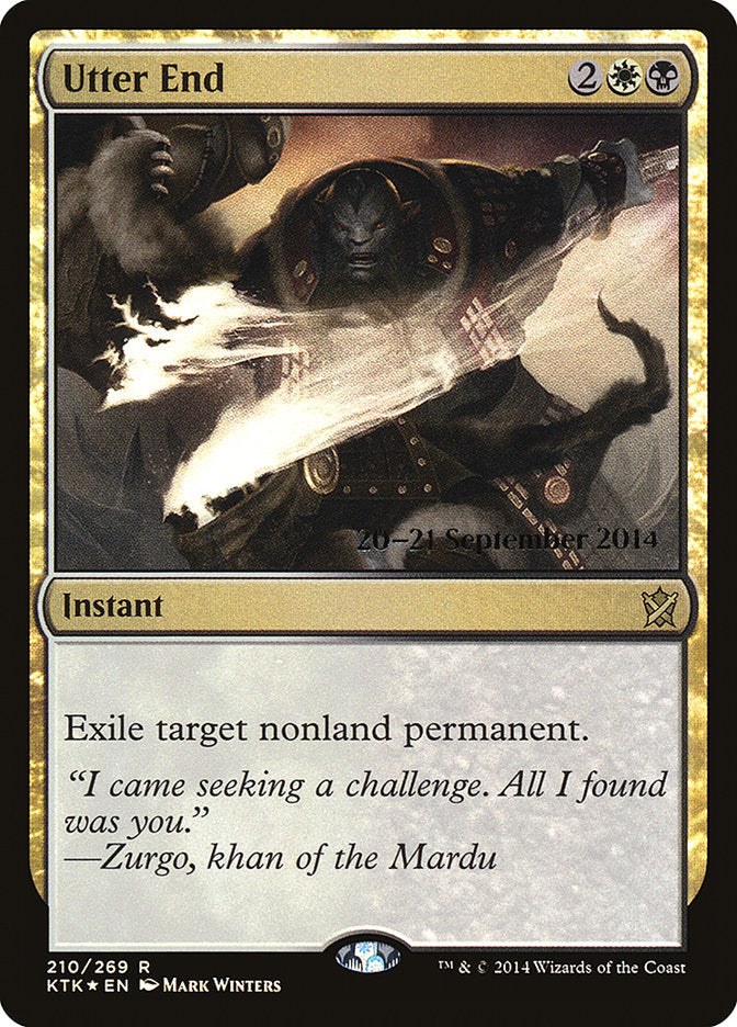 Utter End [Khans of Tarkir Prerelease Promos] | Game Grid - Logan