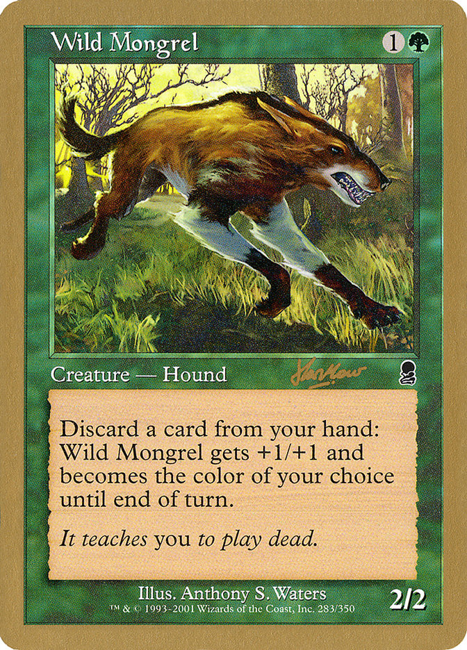 Wild Mongrel (Sim Han How) [World Championship Decks 2002] | Game Grid - Logan