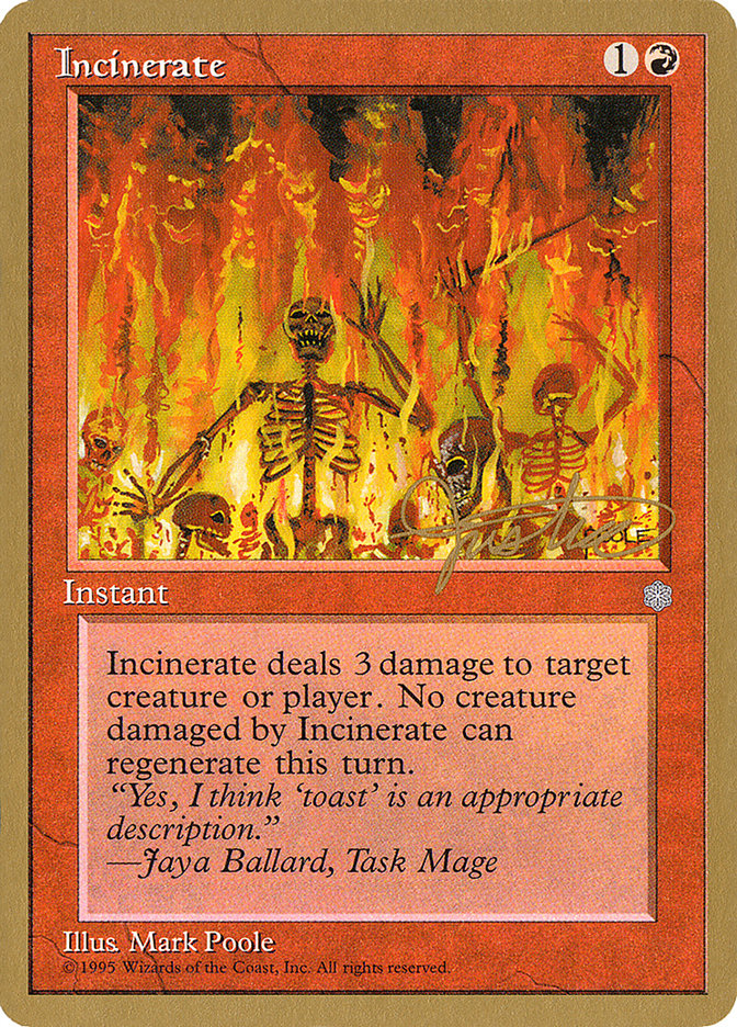 Incinerate (Mark Justice) [Pro Tour Collector Set] | Game Grid - Logan