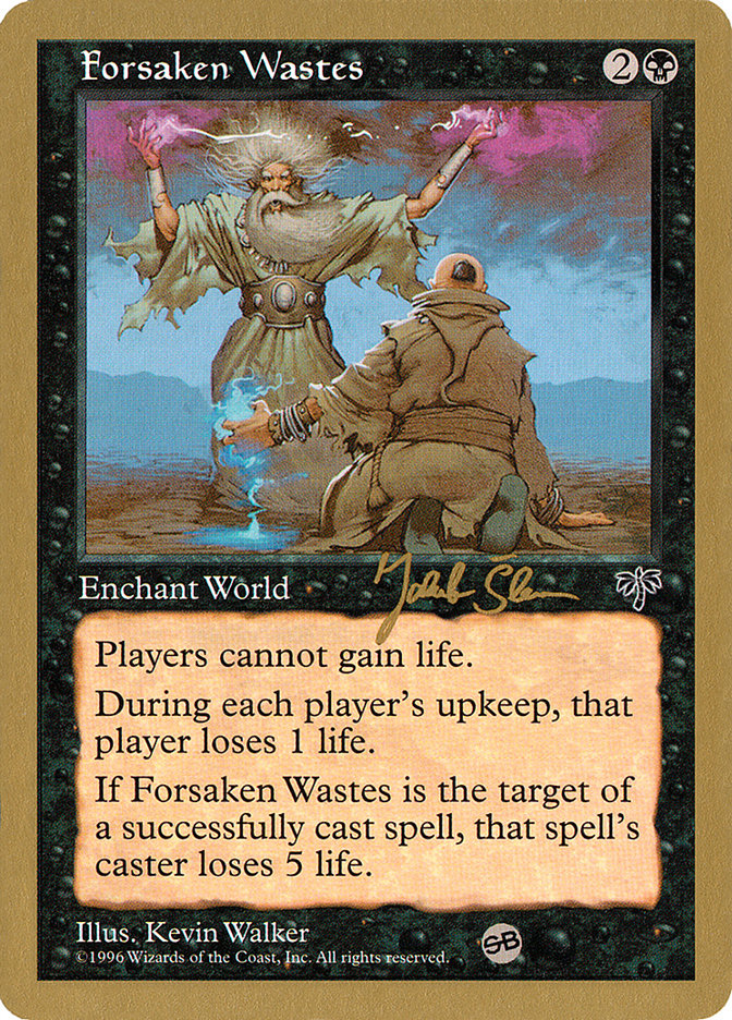 Forsaken Wastes (Jakub Slemr) (SB) [World Championship Decks 1997] | Game Grid - Logan