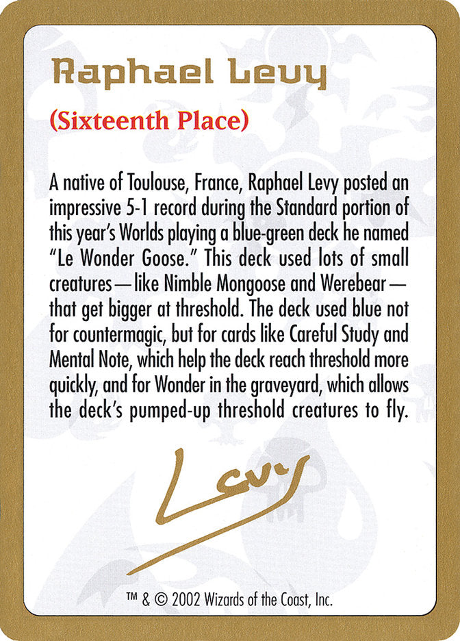 Raphael Levy Bio [World Championship Decks 2002] | Game Grid - Logan