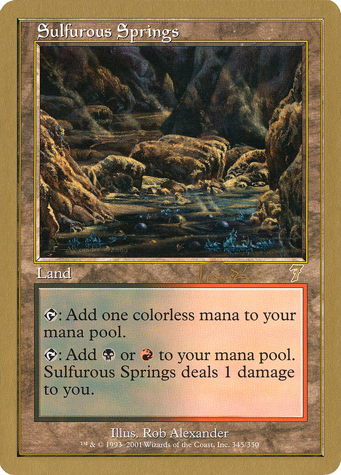 Sulfurous Springs (Jan Tomcani) [World Championship Decks 2001] | Game Grid - Logan