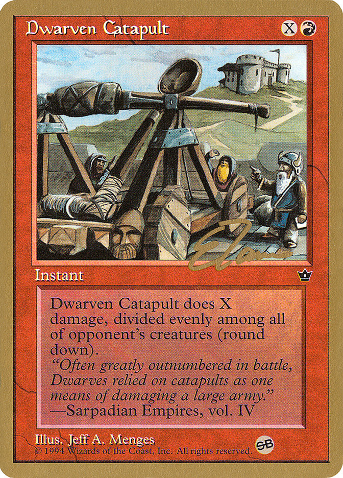 Dwarven Catapult (Eric Tam) (SB) [Pro Tour Collector Set] | Game Grid - Logan