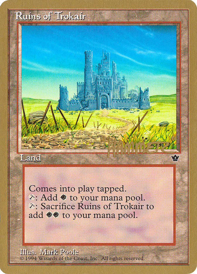 Ruins of Trokair (Shawn "Hammer" Regnier) [Pro Tour Collector Set] | Game Grid - Logan