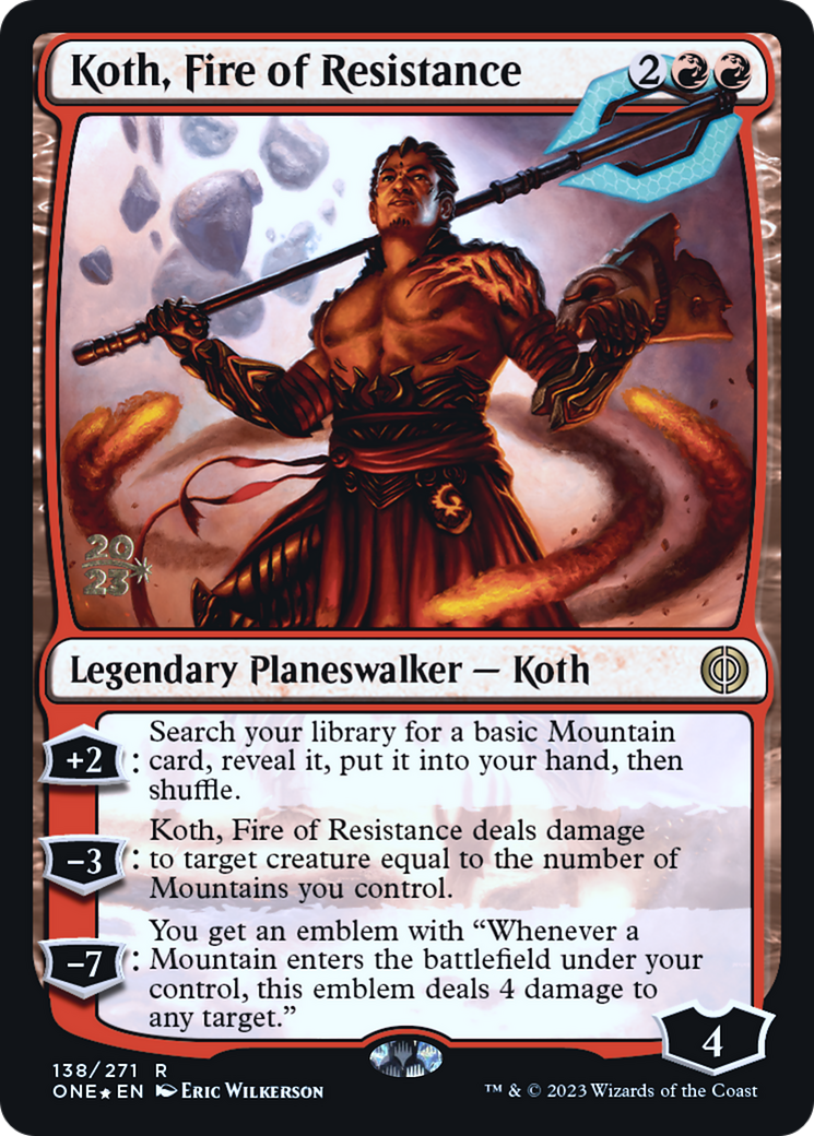 Koth, Fire of Resistance [Phyrexia: All Will Be One Prerelease Promos] | Game Grid - Logan