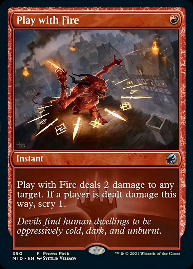 Play with Fire (Promo Pack) [Innistrad: Midnight Hunt Promos] | Game Grid - Logan