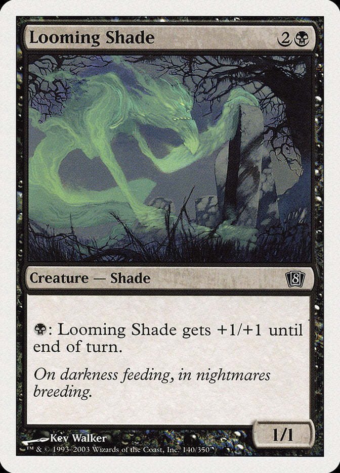 Looming Shade [Eighth Edition] | Game Grid - Logan