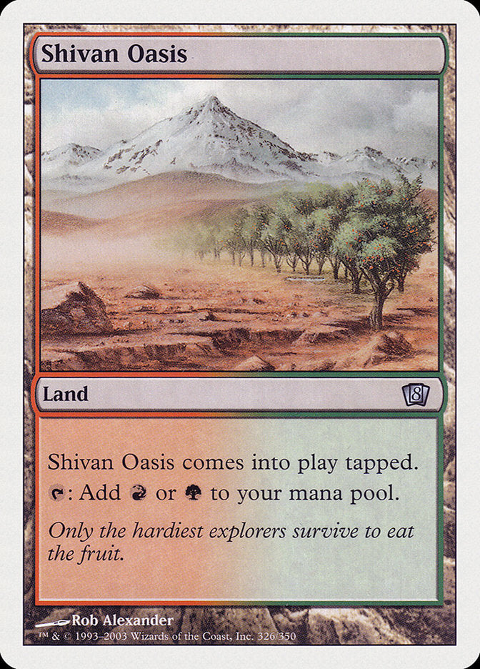 Shivan Oasis [Eighth Edition] | Game Grid - Logan