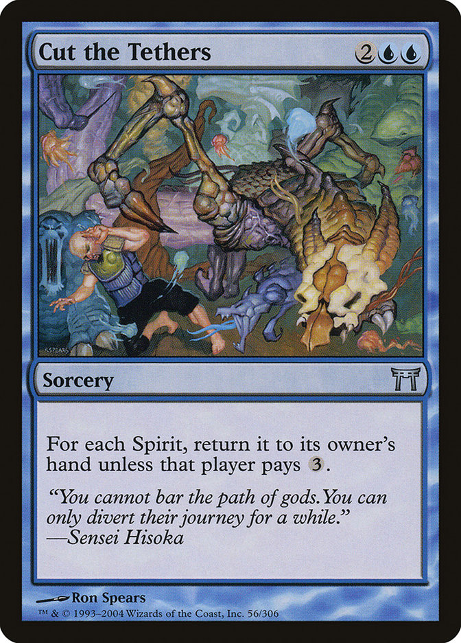 Cut the Tethers [Champions of Kamigawa] | Game Grid - Logan