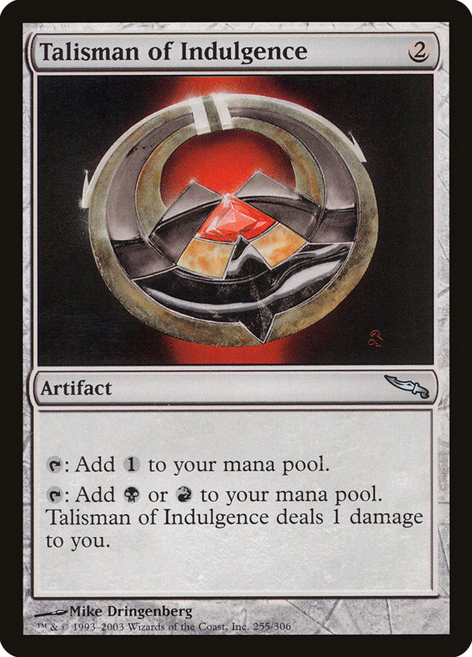 Talisman of Indulgence [Mirrodin] | Game Grid - Logan