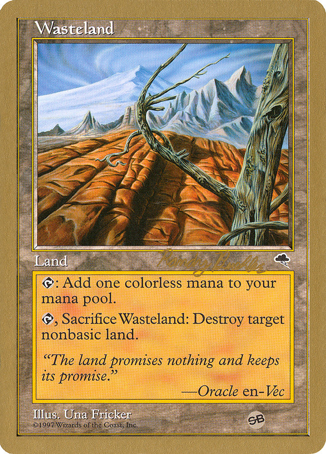 Wasteland (Randy Buehler) (SB) [World Championship Decks 1998] | Game Grid - Logan