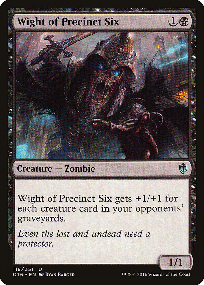 Wight of Precinct Six [Commander 2016] | Game Grid - Logan