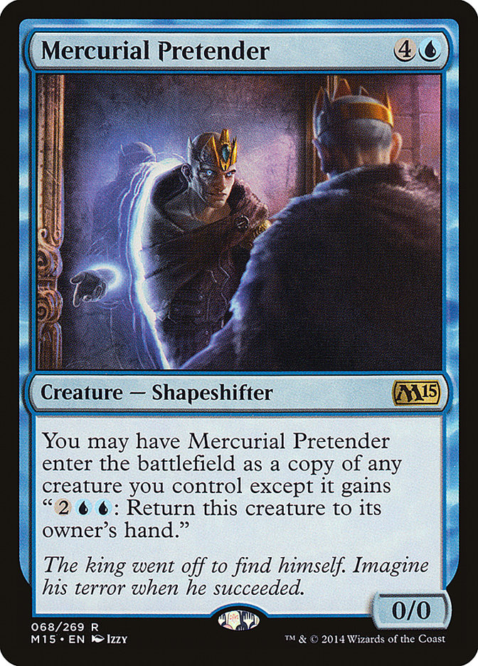 Mercurial Pretender [Magic 2015] | Game Grid - Logan