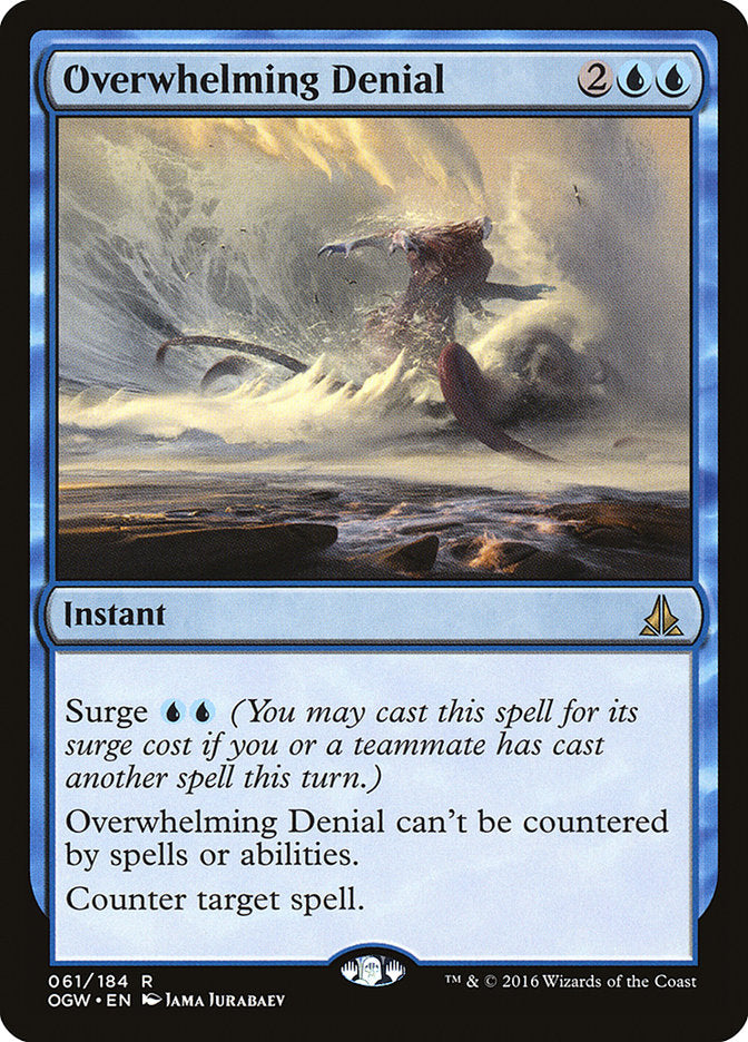 Overwhelming Denial [Oath of the Gatewatch] | Game Grid - Logan