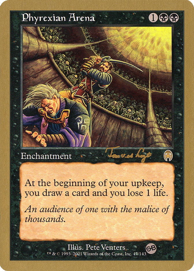 Phyrexian Arena (Tom van de Logt) (SB) [World Championship Decks 2001] | Game Grid - Logan