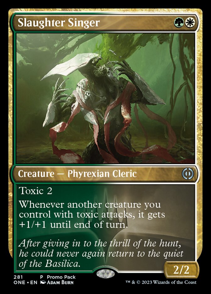 Slaughter Singer (Promo Pack) [Phyrexia: All Will Be One Promos] | Game Grid - Logan