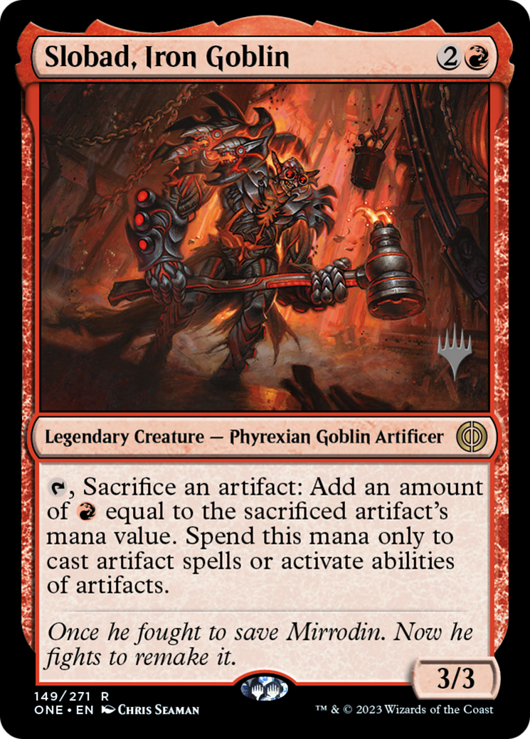 Slobad, Iron Goblin (Promo Pack) [Phyrexia: All Will Be One Promos] | Game Grid - Logan