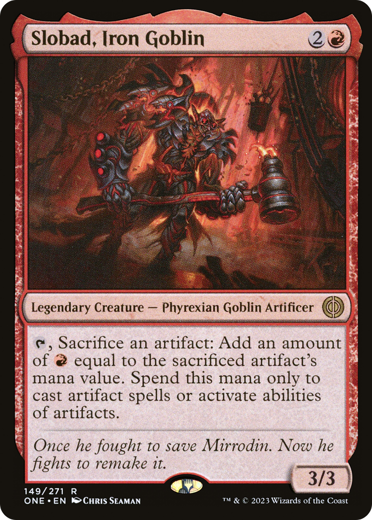 Slobad, Iron Goblin [Phyrexia: All Will Be One] | Game Grid - Logan