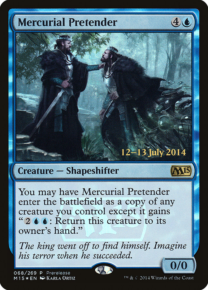 Mercurial Pretender [Magic 2015 Prerelease Promos] | Game Grid - Logan