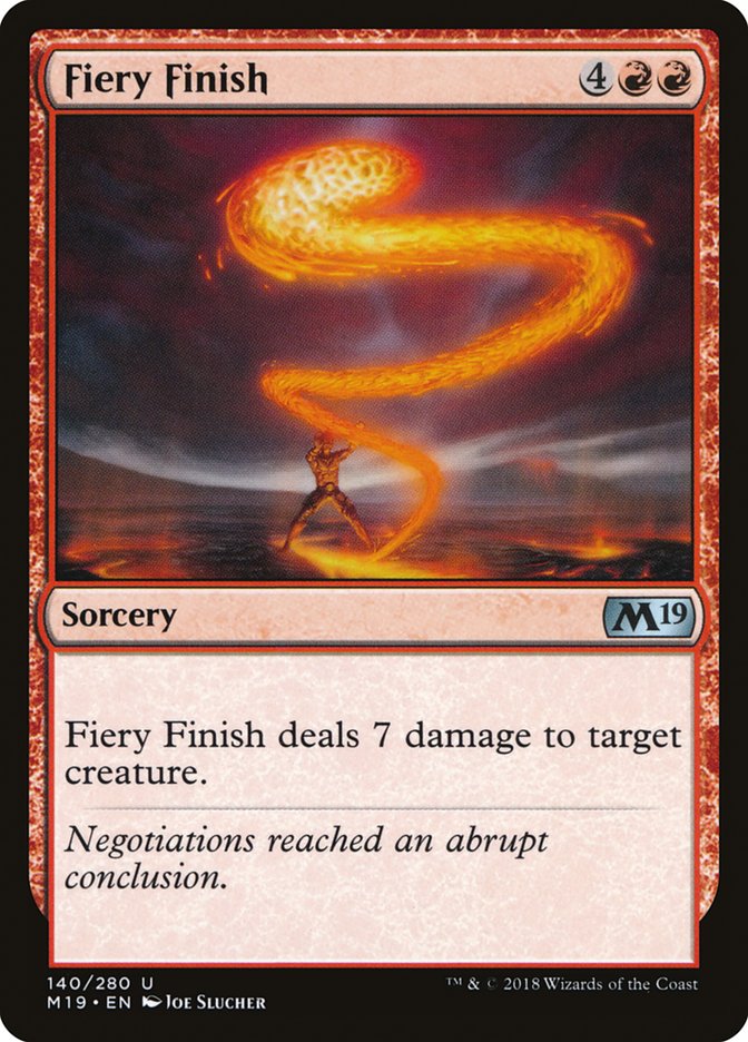 Fiery Finish [Core Set 2019] | Game Grid - Logan