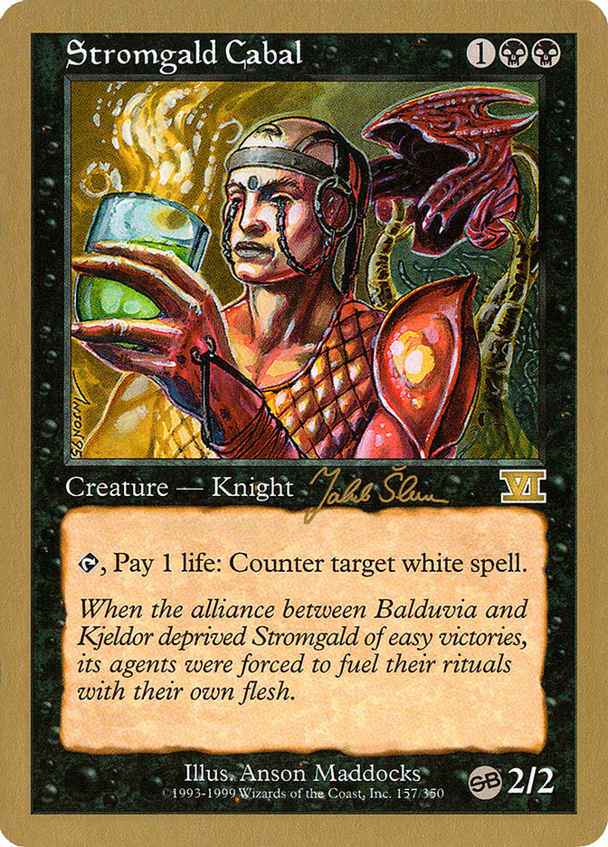 Stromgald Cabal (Jakub Slemr) (SB) [World Championship Decks 1999] | Game Grid - Logan