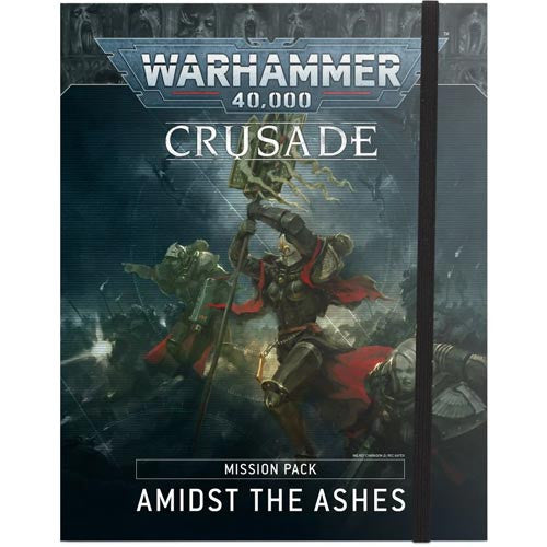 Crusade Mission Pack: Amidst the Ashes | Game Grid - Logan