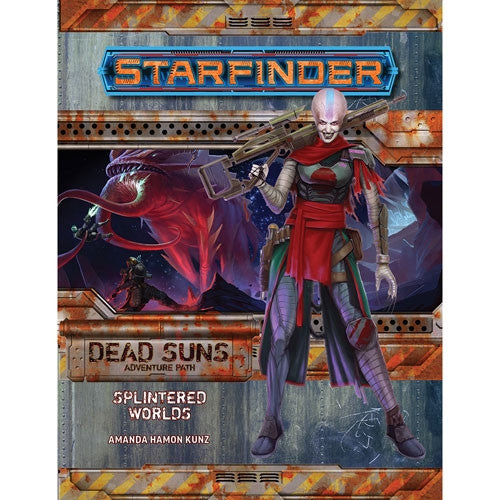 Starfinder Dead Suns Adventure Path - Splintered Worlds | Game Grid - Logan